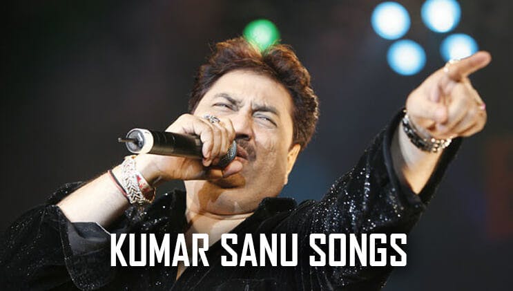 List Of Kumar Sanu Songs