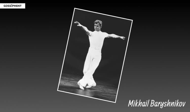 Mikhail Baryshnikov