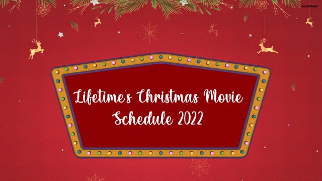 Lifetime's Christmas Movie Schedule