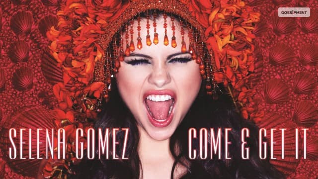 Gomez released her song, Come & Get It